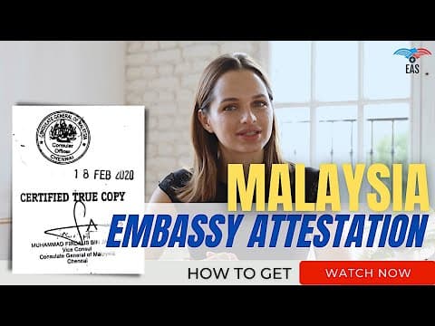 Watch video: Get Document Attestation for Malaysia