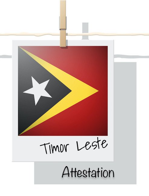 Certificate Attestation for Timor Leste